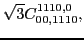 $\displaystyle \sqrt{3}C_{00,1110}^{1110,0},$