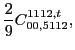 $\displaystyle \frac{2}{9} C_{00,5112}^{1112,t},$