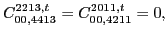 $\displaystyle C_{00,4413}^{2213,t}=C_{00,4211}^{2011,t}= 0,$