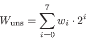 \begin{displaymath}
W_{\text{sgn}} = \sum_{i=0}^{6} w_i \cdot 2^i - w_7 \cdot 2^7
\end{displaymath}